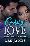 Curvy Love: A Billionaire, Shy Girl Romance (Curvy & Decadent Book 5)