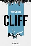 Without the Cliff