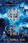 The Omega Thief (Wolves of the Five Kingdoms Book 1)