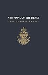 A Hymnal of the Heart: One Hundred Hymns