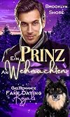 Ein Prinz an Weihnachten: Gay Romance (Fake Dating Royals) (German Edition)