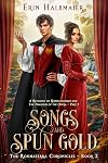Songs and Spun Gold