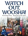 Watch Out, Woosha!