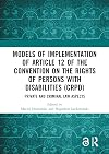 Models of Implementation of Article 12 of the Convention on the Rights of Persons with Disabilities (CRPD): Private and Criminal Law Aspects
