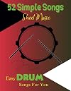 52 Simple Songs Sheet Music: Easy Drum Songs For You