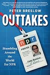 Outtakes: Stumbling Around the World for NPR