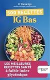 500 recettes IG bas: LES MEILLEURES RECETTES SANTÉ à faible index glycémique