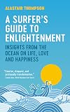 A Surfer's Guide to Enlightenment