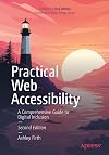 Practical Web Accessibility: A Comprehensive Guide to Digital Inclusion
