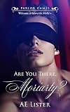 Are You There, Moriarty? (Parlor Games)