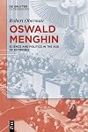 Oswald Menghin: Science and Politics in the Age of Extremes