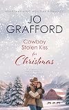Cowboy Stolen Kiss for Christmas: Sweet Western Christian Romance (A Very Country Christmas Wish Book 8)
