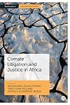 Climate Litigation and Justice in Africa