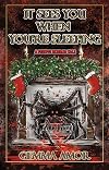 IT SEES YOU WHEN YOU'RE SLEEPING: A Christmas Horror Story