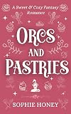 Orcs and Pastries