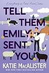 Tell Them Emily Sent You