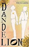 Dandelion - a MM second chance romance