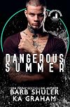 Dangerous Summer: A Summers In Seaside Novel