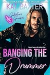 Banging the Drummer: Galentine's Groupies