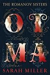 OTMA: The Romanov Sisters