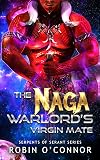The Naga Warlord's Virgin Mate