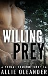 Willing Prey: A Primal Romance Novella