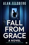 Fall from Grace: A brand new unmissable psychological thriller