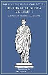 Historia Augusta Volume I: Latin and English Parallel Translation (Hopkins Classical Collection)