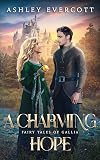 A Charming Hope (Hope Ever After, #9): A Frog Prince Retelling