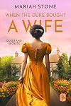 When the Duke Bought a Wife