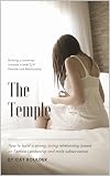 The Temple : Building a Roadmap towards a Level 3/4 Female-Led Relationship