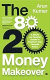 The 80-20 Money Makeover: A Simple Yet Powerful System to Transform Your Financial Future