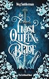 The Frost Queen's Blade (The Iceblood Duet)
