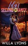 Lily's Second Chance: A Small Town Fake Wedding Romance