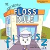 The Very Helpful Floss Rule (Phonics Read-Alouds Series)