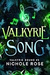 Valkyrie Song (Valkyrie Bound Book 5)