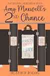 Amy Maxwell's 2nd Chance (Amy Maxwell Series)