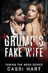 The Grump's Fake Wife (Taming The Boss, #1)