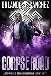 Corpse Road: A Montague & Strong Detective Novel (Montague & Strong Case Files Book 22)