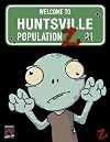 Population Z: Welcome To Huntsville