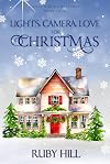 Lights, Camera, Love for Christmas (Holly Ridge Christmas Book 4)