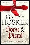 Horse and Pistol (English Mercenary Book 1)