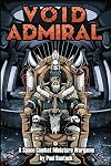 Void Admiral: Space Combat Miniature Game