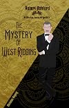 The Mystery of West Ridding (Robert Ashford - a Duke investigates Book 1)