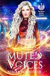 Muted Voices (Broken Ashes) Book 1