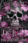 De Luca: The Sinister Game: A Dark Mafia MFM Romance (The Men of Mayhem Series Book 3)