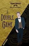 A Double Game (Robert Ashford - a Duke investigates Book 3)