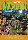 Mr Midnight #104: Zombies In The Zoo; Underground With The Dead