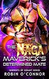 The Naga Maverick's Determined Mate