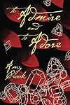 To Admire and To Adore